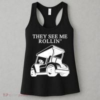 They See Me Rollin Funny Golf Cart Women's Tank Top thumb 3
