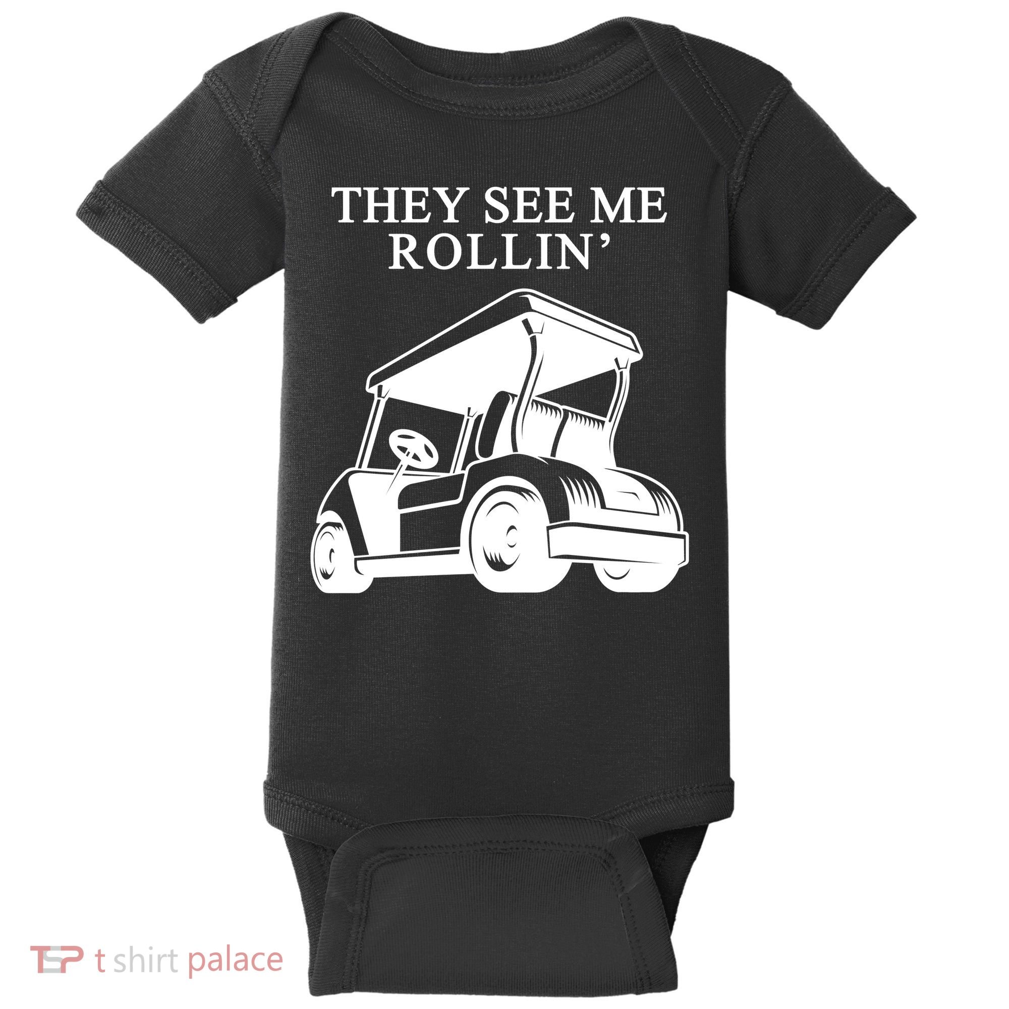 They See Me Rollin Funny Golf Cart Baby Bodysuit