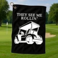 They See Me Rollin Funny Golf Cart Golf Towel thumb 1
