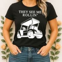 They See Me Rollin Funny Golf Cart Women's T-Shirt thumb 2
