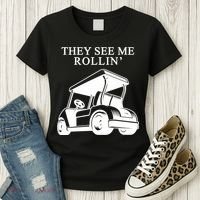 They See Me Rollin Funny Golf Cart Women's T-Shirt thumb 3
