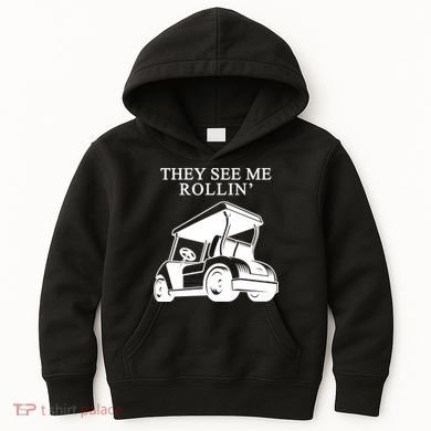 They See Me Rollin Funny Golf Cart Kids Hoodie