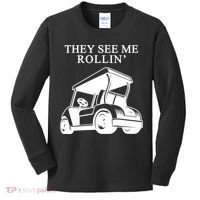 They See Me Rollin Funny Golf Cart Kids Long Sleeve Shirt thumb 0