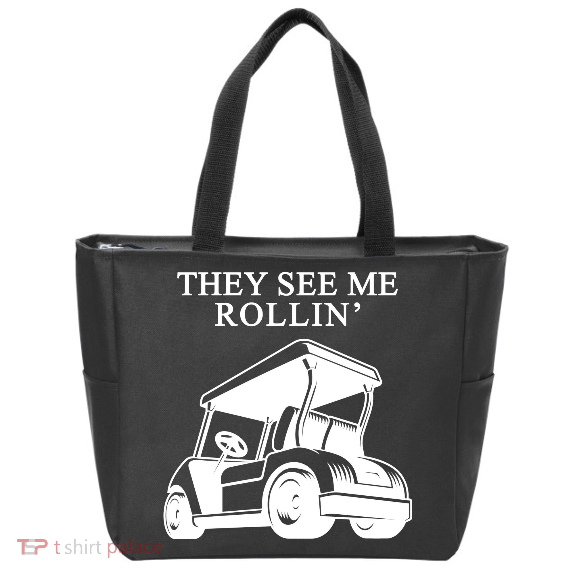 They See Me Rollin Funny Golf Cart Tote Bag