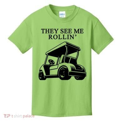 They See Me Rollin Funny Golf Cart Kids T-Shirt