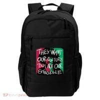 They Want Our Culture Not Our Struggle Backpack thumb 0