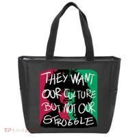 They Want Our Culture Not Our Struggle Tote Bag thumb 0