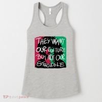 They Want Our Culture Not Our Struggle Women's Tank Top thumb 0