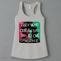 They Want Our Culture Not Our Struggle Women's Tank Top thumb 3