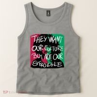 They Want Our Culture Not Our Struggle Tank Top thumb 2