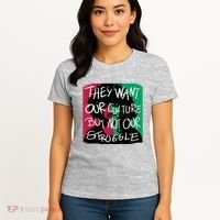 They Want Our Culture Not Our Struggle Women's T-Shirt thumb 4