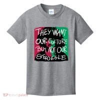 They Want Our Culture Not Our Struggle Kids T-Shirt thumb 0