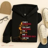 They Whispered I Am The Storm Inspiring Quote Hoodie thumb 4