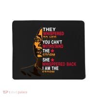 They Whispered I Am The Storm Inspiring Quote Mousepad thumb 0