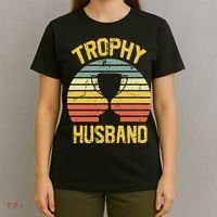 Trophy Husband Fathers Day Gift T-Shirt thumb 4