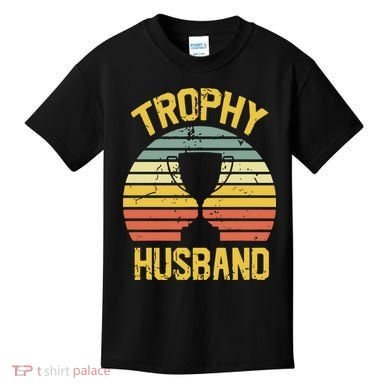 Trophy Husband Fathers Day Gift Kids T-Shirt
