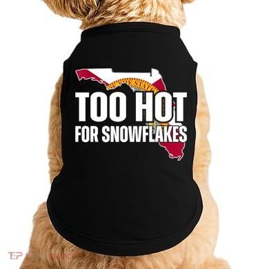Too Hot For Snowflakes Florida Flag Map State Funny Saying Doggie Tank