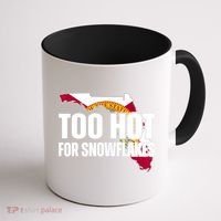 Too Hot For Snowflakes Florida Flag Map State Funny Saying Coffee Mug thumb 1