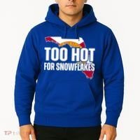 Too Hot For Snowflakes Florida Flag Map State Funny Saying Hoodie thumb 2
