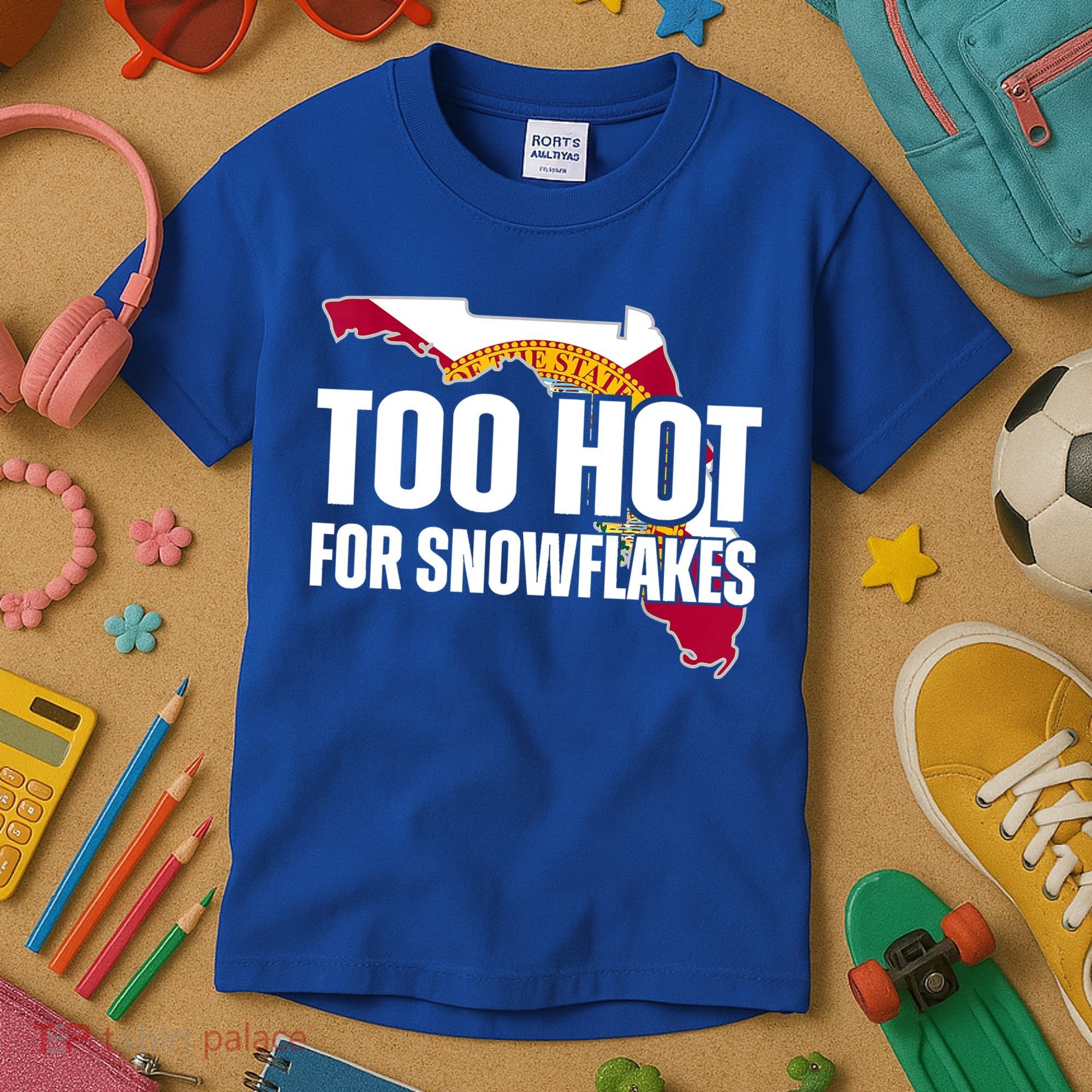 Too Hot For Snowflakes Florida Flag Map State Funny Saying Kids T-Shirt