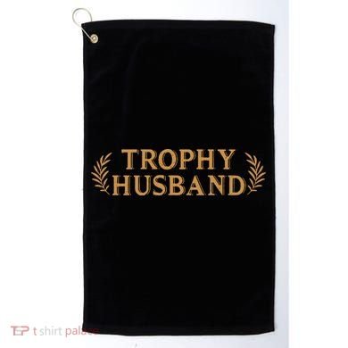 Trophy Husband Funny Golf Towel