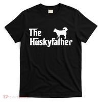 The Husky Father Funny Husky Owner Dad Gifts T-Shirt thumb 0