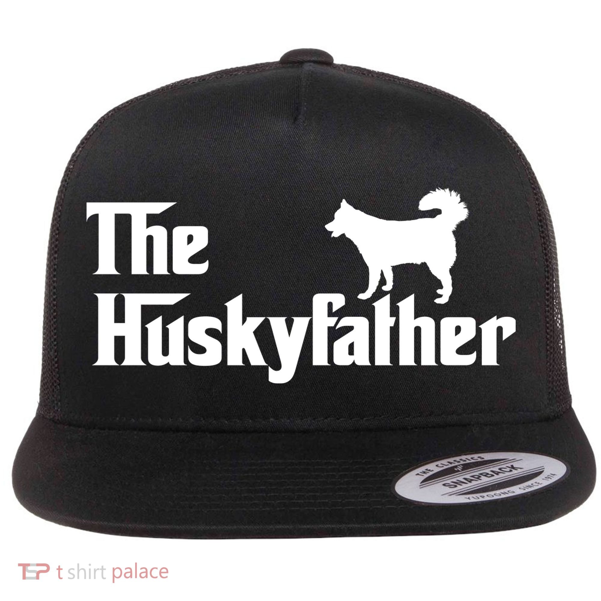The Husky Father Funny Husky Owner Dad Gifts Flat Bill Trucker Hat