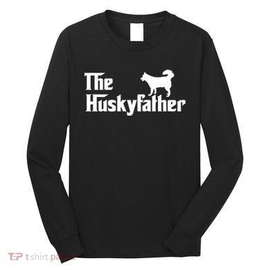 The Husky Father Long Sleeve Shirt
