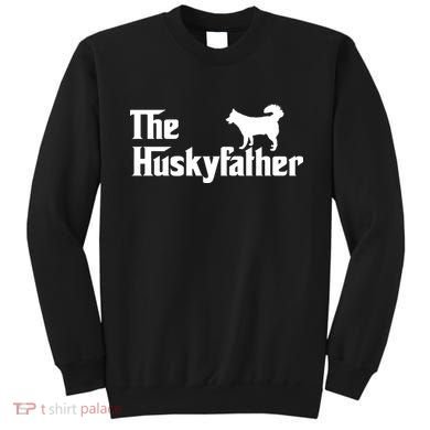 The Husky Father Sweatshirt