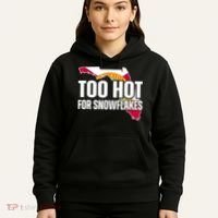 Too Hot For Snowflakes Florida Flag Map State Funny Saying Hoodie thumb 5