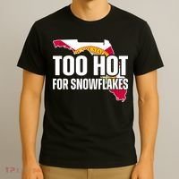 Too Hot For Snowflakes Florida Flag Map State Funny Saying T-Shirt thumb 3