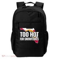 Too Hot For Snowflakes Florida Flag Map State Funny Saying Backpack thumb 0