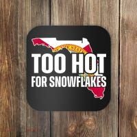 Too Hot For Snowflakes Florida Flag Map State Funny Saying Coaster thumb 0