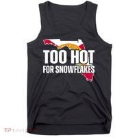 Too Hot For Snowflakes Florida Flag Map State Funny Saying Tank Top thumb 0