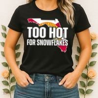 Too Hot For Snowflakes Florida Flag Map State Funny Saying Women's T-Shirt thumb 2