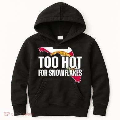 Too Hot For Snowflakes Florida Flag Map State Funny Saying Kids Hoodie