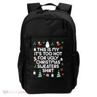 Too Hot For Ugly Christmas Sweater Shirt Backpack thumb 0