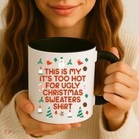 Too Hot For Ugly Christmas Sweater Shirt Coffee Mug thumb 3