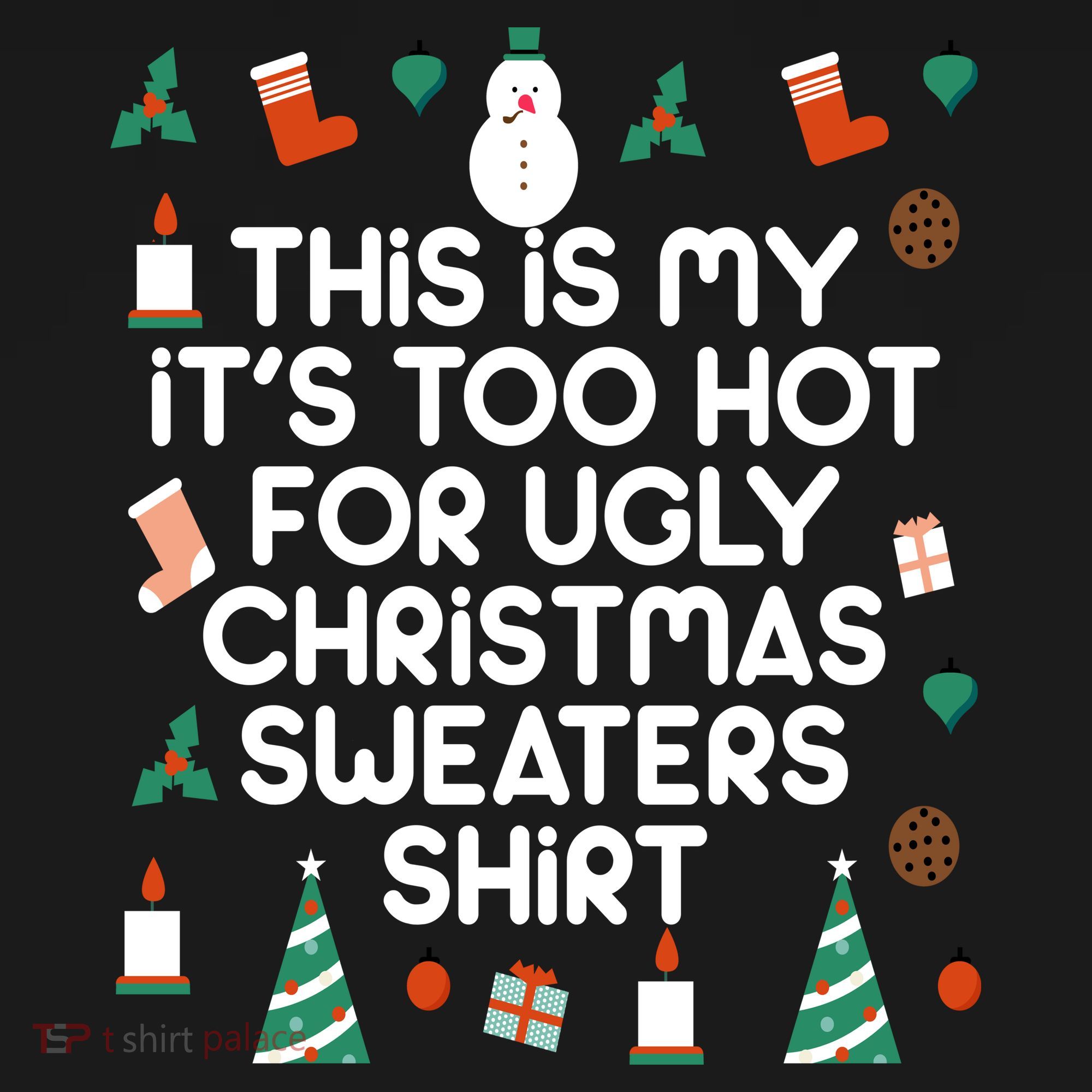 Too Hot For Ugly Christmas Sweater Shirt Coaster