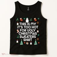 Too Hot For Ugly Christmas Sweater Shirt Tank Top thumb 2