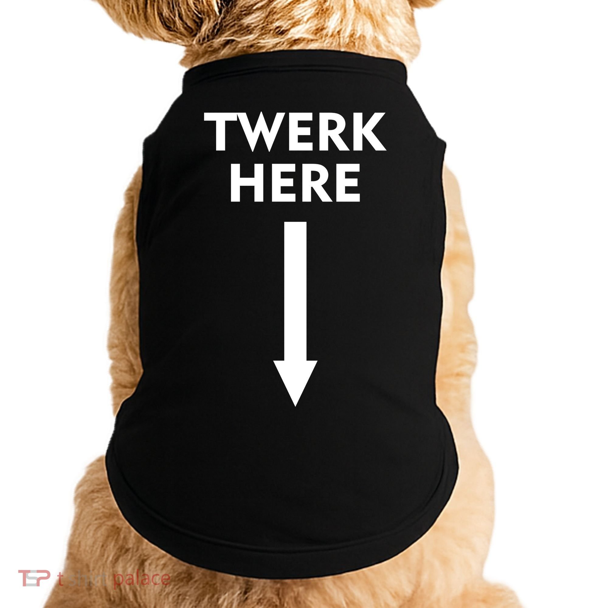 Twerk Here Funny Arrow Down Doggie Tank