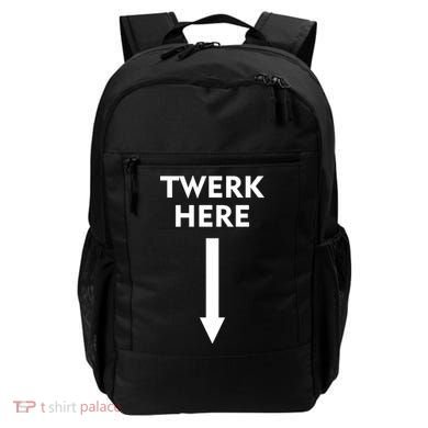 Twerk Here Funny Arrow Down Backpack