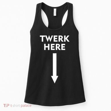 Twerk Here Funny Arrow Down Women's Tank Top
