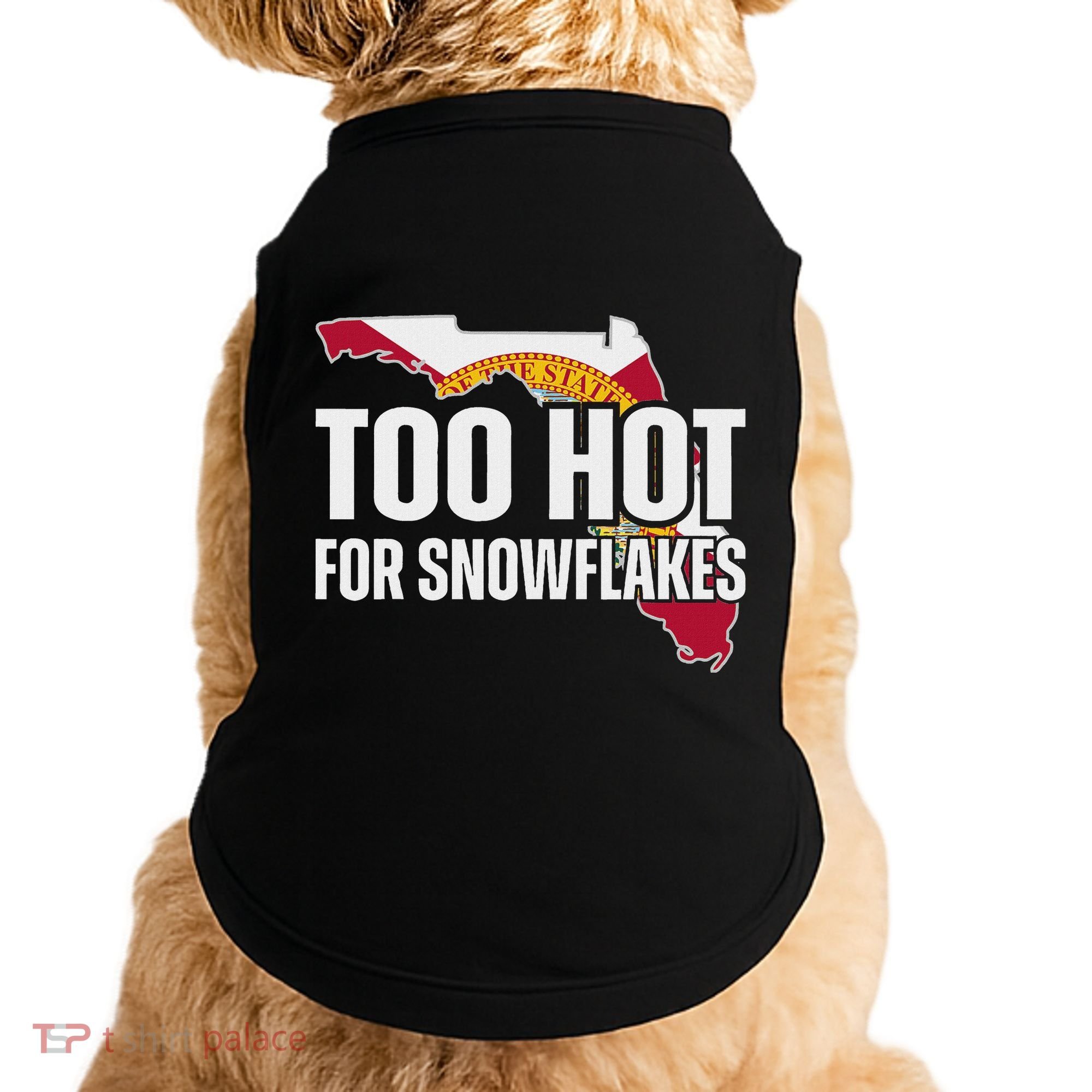 Too Hot For Snowflakes Florida Flag Map State Funny Saying Doggie Tank