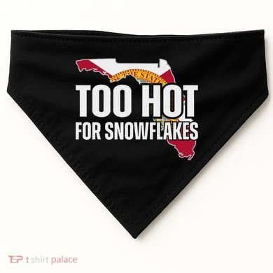 Too Hot For Snowflakes Florida Flag Map State Funny Saying USA-Made Doggie Bandana