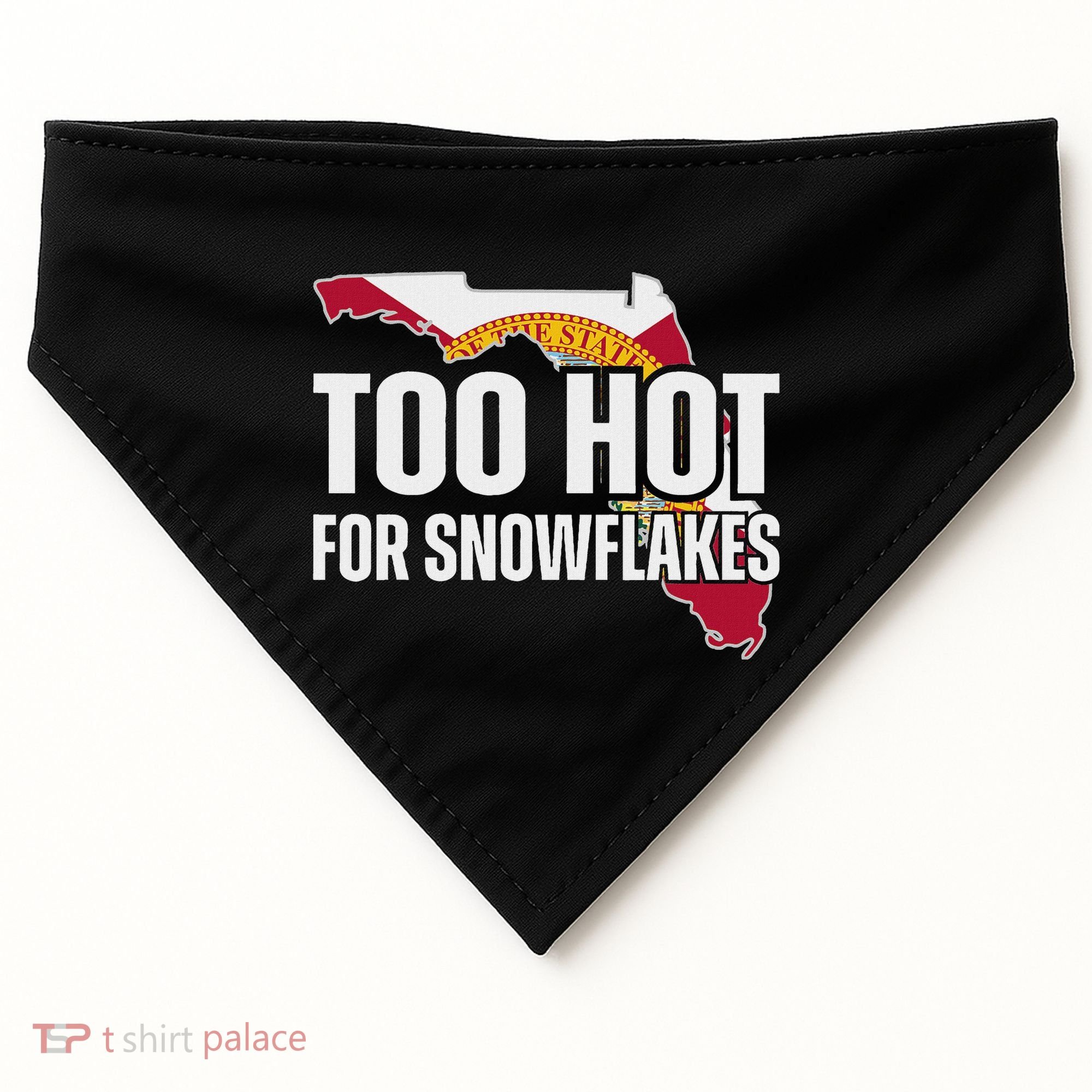 Too Hot For Snowflakes Florida Flag Map State Funny Saying USA-Made Doggie Bandana