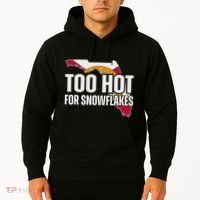 Too Hot For Snowflakes Florida Flag Map State Funny Saying Hoodie thumb 2