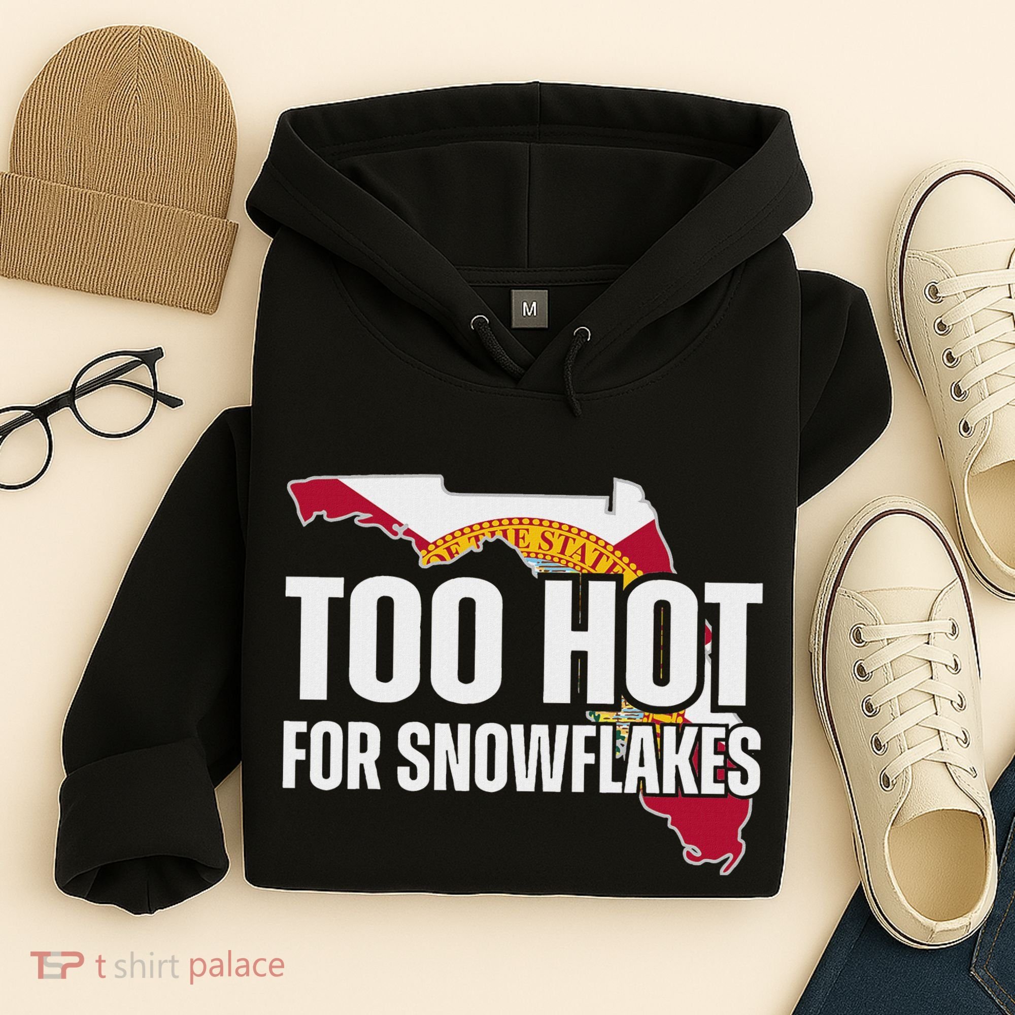 Too Hot For Snowflakes Florida Flag Map State Funny Saying Hoodie
