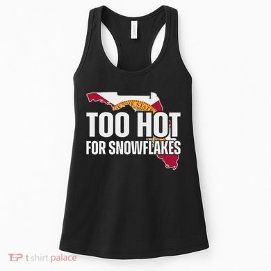 Too Hot For Snowflakes Florida Flag Map State Funny Saying Women's Tank Top