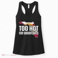 Too Hot For Snowflakes Florida Flag Map State Funny Saying Women's Tank Top thumb 0